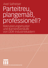 Parteitreu, plangemäß, professionell?