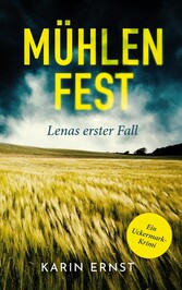 Mühlenfest. Lenas erster Fall