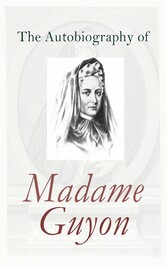 The Autobiography of Madame Guyon