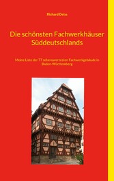 Die schönsten Fachwerkhäuser Süddeutschlands