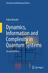 Dynamics, Information and Complexity in Quantum Systems