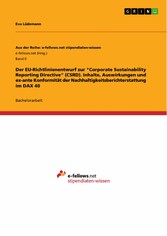 Der EU-Richtlinienentwurf zur 'Corporate Sustainability Reporting Directive' (CSRD). Inhalte, Auswirkungen und ex-ante Konformität der Nachhaltigkeitsberichterstattung im DAX 40