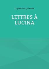 Lettres à Lucina