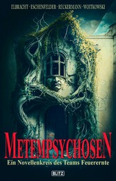 Phantastische Storys 20: Metempsychosen