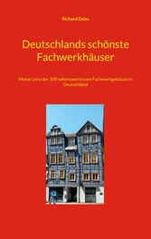 Deutschlands schönste Fachwerkhäuser