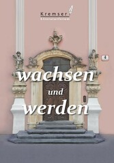 wachsen und werden