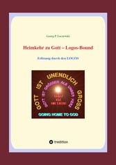 Heimkehr zu Gott  - Logos-Bound