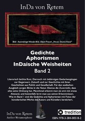 Gedichte, Aphorismen, InDaische Weisheiten Band 2