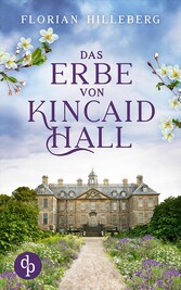 Das Erbe von Kincaid Hall