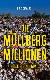 Die Müllberg-Millionen