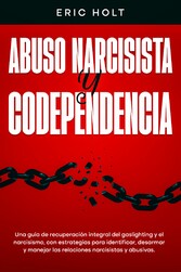 Abuso narcisista y codependencia