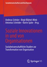 Soziale Innovationen in und von Organisationen