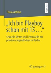 'Ich bin Playboy schon mit 15...'