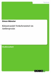 Klimawandel. Verkehrsmittel im Anthropozän