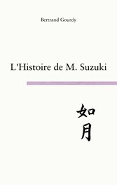 L&apos;histoire de M. Suzuki