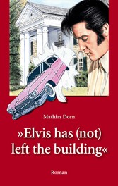 Elvis has (not) left the building