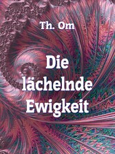 Die l ächelnde Ewigkeit