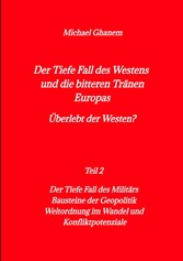 Der tiefe Fall des Westens und die bitteren Tränen Europas