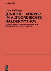 (Un)heile Körper im altnordischen Baldermythos