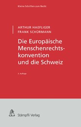 Die Europäische Menschenrechtskonvention und die Schweiz