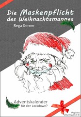 Die Maskenpflicht des Weihnachtsmannes