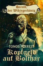 Harald, der Wikingerkönig, Band 2: Kopfgeld auf Bolthar