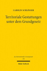 Territoriale Gestattungen unter dem Grundgesetz