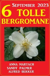 6 Tolle Bergromane September 2023