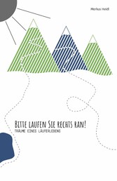 Bitte laufen Sie rechts ran! - Laufbuch