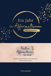 Ein Jahr in Affirmationen - Achtsamkeit