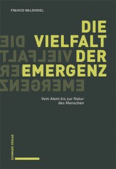 Die Vielfalt der Emergenz