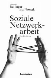 Soziale Netzwerkarbeit: Eine Einführung für soziale Berufe