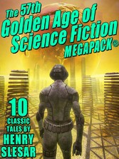 The 57th Golden Age of Science Fiction MEGAPACK®