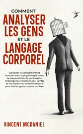 Comment analyser les gens et le langage corporel