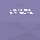 Verlustfreie Kommunikation