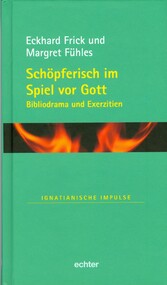 Schöpferisch im Spiel vor Gott