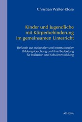 Kinder und Jugendliche mit Körperbehinderung im gemeinsamen Unterricht