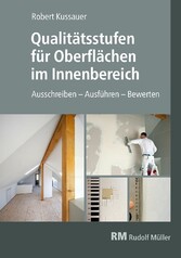 Qualitätsstufen für Oberflächen im Innenbereich - E-Book