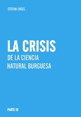 La crisis de la ciencia  natural burguesa