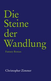 Die Steine der Wandlung