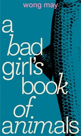 A Bad Girl's Book of Animals