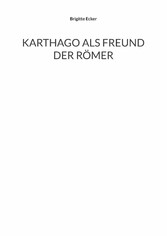 Karthago als Freund der Römer