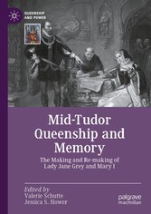 Mid-Tudor Queenship and Memory