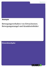 Bewegungsverhalten von Erwachsenen. Bewegungsmangel und Krankheitsbilder