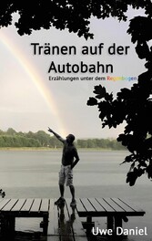 Tränen auf der Autobahn