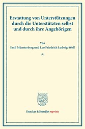 Erstattung von Unterstützungen durch die Unterstützten selbst und durch ihre Angehörigen.