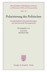 Polarisierung des Politischen.