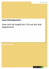 Lässt sich ein Angriff der USA auf den Irak legitimieren?