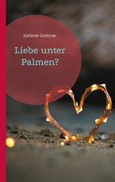 Liebe unter Palmen?