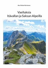 Vaelluksia Itävallan ja Saksan Alpeilla